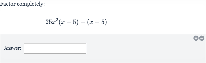 Factor completely:

25x^(2)(x-5)-(x-5)
Answer: