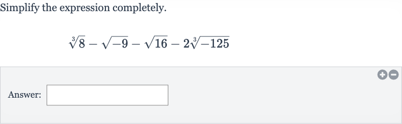 Simplify the expression completely.

root(3)(8)-sqrt(-9)-sqrt16-2root(3)(-125)
Answer: