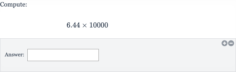 Compute:

6.44 ×10000
Answer: