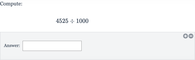 Compute:

4525÷1000
Answer: