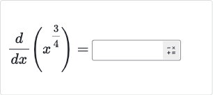 (d)/(dx)(x^((3)/(4)))=