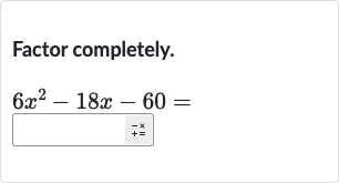Factor completely.

6x^(2)-18 x-60=