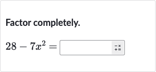 Factor completely.

28-7x^(2)=