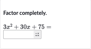 Factor completely.

3x^(2)+30 x+75=