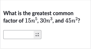 What is the greatest common factor of 
15n^(5),30n^(3), and 
45n^(2) ?