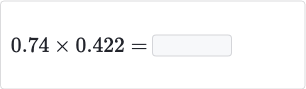 0.74 ×0.422=