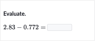 Evaluate.

2.83-0.772=