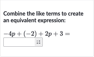 Combine the like terms to create an equivalent expression:

-4p+(-2)+2p+3=