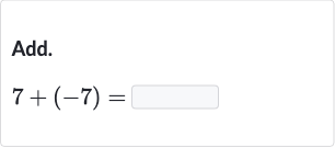 Add.

7+(-7)=