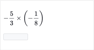 -(5)/(3)×(-(1)/(8))