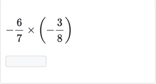 -(6)/(7)×(-(3)/(8))