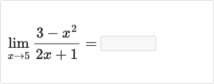 lim_(x rarr5)(3-x^(2))/(2x+1)=